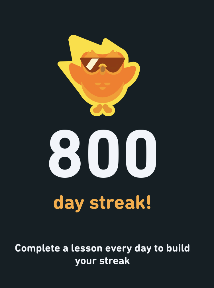 A celebratory image showing I've completed an 800 day streak on Duolingo. 